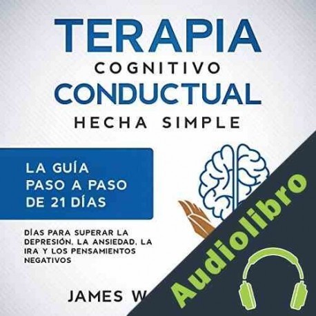 Audiolibro Terapia cognitivo conductual James W. Williams