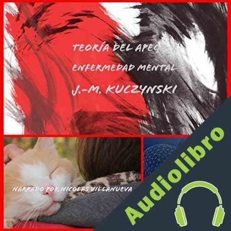 Audiolibro Teoría del apego y enfermedad mental John-Michael Kuczynski