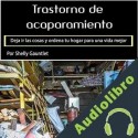 Audiolibro Trastorno de acaparamiento Shelly Gauntlet