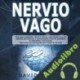 Audiolibro Nervio Vago David Reyes