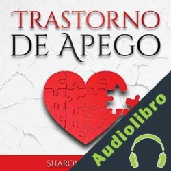 Audiolibro Trastorno de Apego Sharon McKinsey