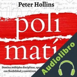 Audiolibro Polimatía Peter Hollins