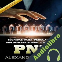 Audiolibro PNL Alexander Miagua