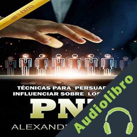 Audiolibro PNL Alexander Miagua