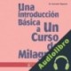 Audiolibro Una Introducción Básica a Un Curso de Milagros Kenneth Wapnick