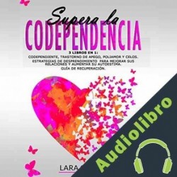 Audiolibro Supera la Codependencia: 3 Libros en 1 Lara Carter