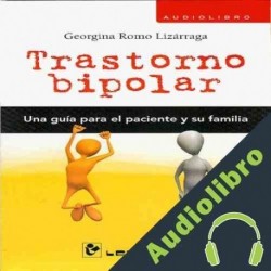 Audiolibro Trastorno Bipolar Georgina Romo