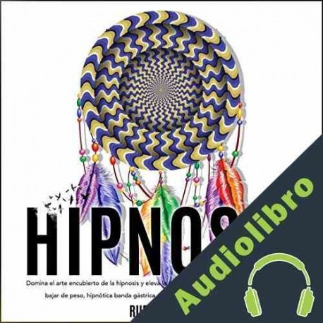 Audiolibro Hipnosis Ruben Lanza