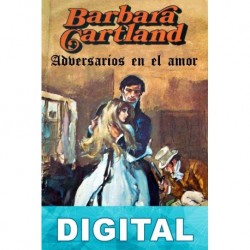 Adversarios en el amor Barbara Cartland