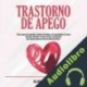 Audiolibro Trastorno de Apego Blanca Navarro