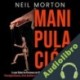 Audiolibro Manipulación Neil Morton