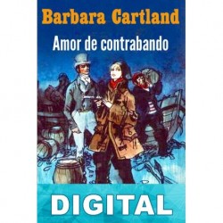 Amor de contrabando Barbara Cartland