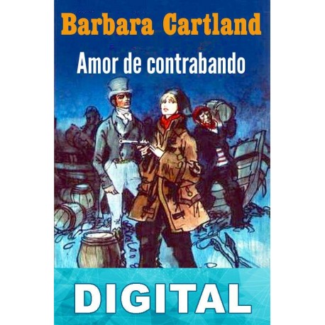 Amor de contrabando Barbara Cartland