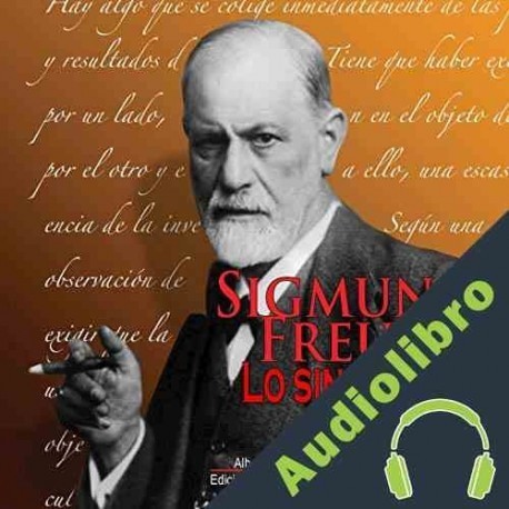 Audiolibro Lo siniestro Sigmund Freud
