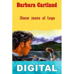 Amor junto al lago Barbara Cartland