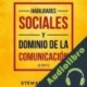 Audiolibro Habilidades Sociales y Dominio de la Comunicación Stewart Hunter