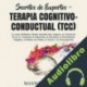 Audiolibro Secretos de Expertos - Terapia Cognitivo-Conductual Maxwell Jensen
