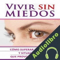 Audiolibro Vivir Sin Miedos Romin