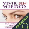 Audiolibro Vivir Sin Miedos Romin