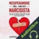 Audiolibro Recuperándose del abuso narcisista Leticia Caballero