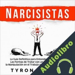 Audiolibro Narcisistas Tyron Braden