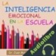 Audiolibro Inteligencia Emocional en la Escuela Dr. Juan Moisés de la Serna