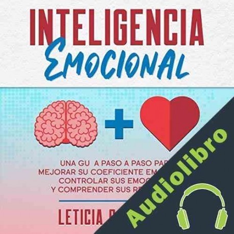 Audiolibro Inteligencia Emocional Leticia Caballero