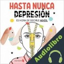 Audiolibro Hasta Nunca Depresión Josue Guerra