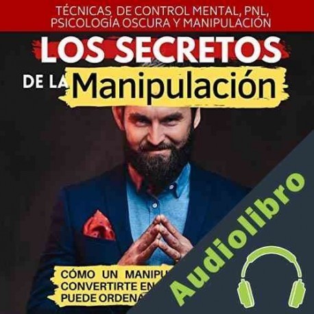 Audiolibro Los secretos de la manipulación Ridley Koll