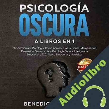 Audiolibro Psicología oscura 6 en 1-dark psychology Benedict Goleman
