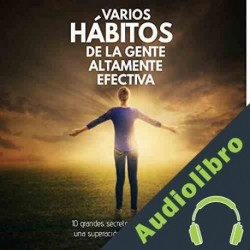 Audiolibro Varios Hábitos De La Gente Altamente Efectiva Mentes Illuminadas