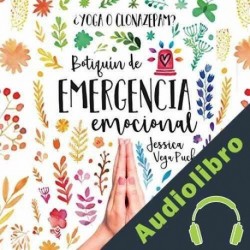 Audiolibro ¿Yoga o clonazepam? Botiquín de emergencia emocional Jessica Vega Puch