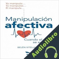 Audiolibro Manipulación Afectiva Belen Vitelleschi
