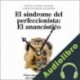Audiolibro Síndrome del Perfeccionista: El Anancástico Manuel Álvarez Romero