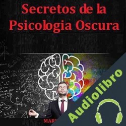 Audiolibro Secretos de la psicologia oscura Maria Shoman