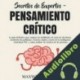 Audiolibro Secretos de expertos - pensamiento crítico Maxwell Jensen