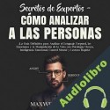 Audiolibro Secretos de expertos - cómo analizar a las personas Maxwell Jensen