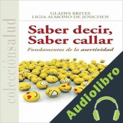 Audiolibro Saber Decir, Saber Callar Gladys Brites