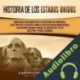 Audiolibro Historia de los Estados Unidos Captivating History
