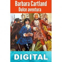 Dulce aventura Barbara Cartland