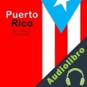 Audiolibro Puerto Rico: Breve historia de un pueblo Online Studio Productions