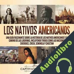 Audiolibro Los Nativos Americanos Captivating History