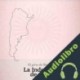 Audiolibro La Independencia de Argentina: El grito de libertad argentino Online Studio Productions