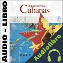 Audiolibro Historias Verídicas Cubanas Gabriel Freyre
