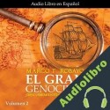 Audiolibro El Gran Genocidio Volumen 2 Marco T. Robayo