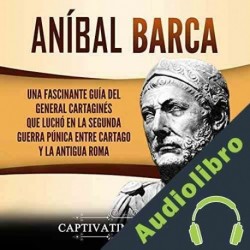 Audiolibro Aníbal Barca Captivating History