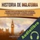 Audiolibro Historia de Inglaterra Captivating History