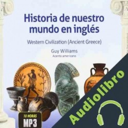 Audiolibro Historias de nuestro mundo en inglés - Grecia Guy Williams