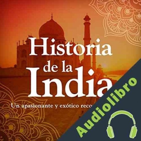 Audiolibro Historia de la India: Desde la prehistoria hasta la modernida Online Studio Productions
