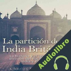 Audiolibro La Partición de la India Británica Charles River Editors
